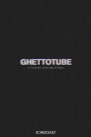 Iconoclast Ghettotube Belktibia