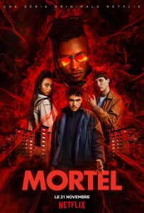 Mortel Netflix Mandarin Tv Mortel Salier Astier
