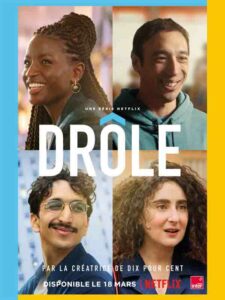 Drôle Netflix Les Films du Kiosque Drole Farid Bentoumi Bryan Marciano Fanny Herrero